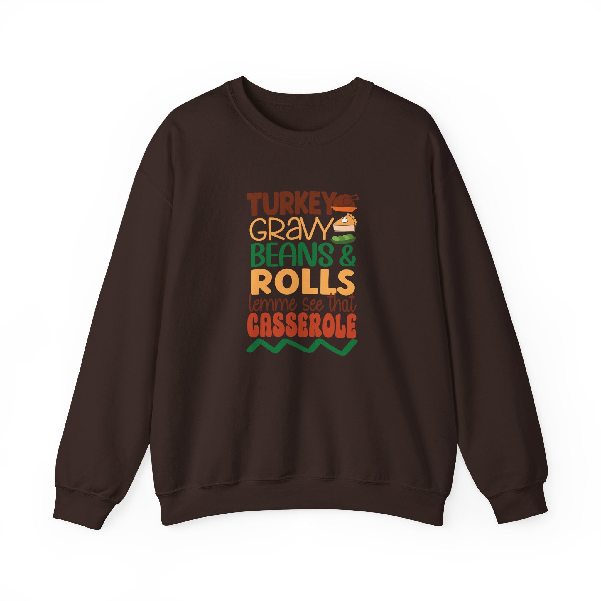 Turkey, Gravy, Beans & Rolls Sweatshirt | Cozy Funny Thanksgiving Crewneck