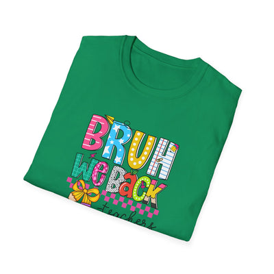 “BRUH, We Back – Teachers” Tee – Funny & Trendy Back-to-School Shirt for Educators 🍎✏️