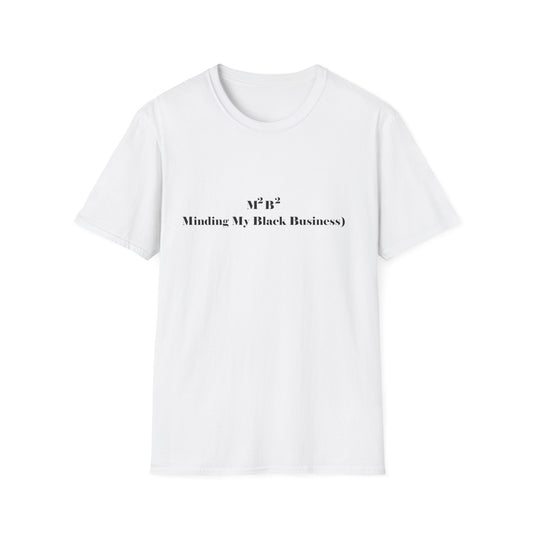 Mind Your Own Business Statement Tee