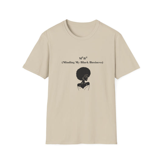 Mind Your Own Business w/Lady Unisex T-Shirt