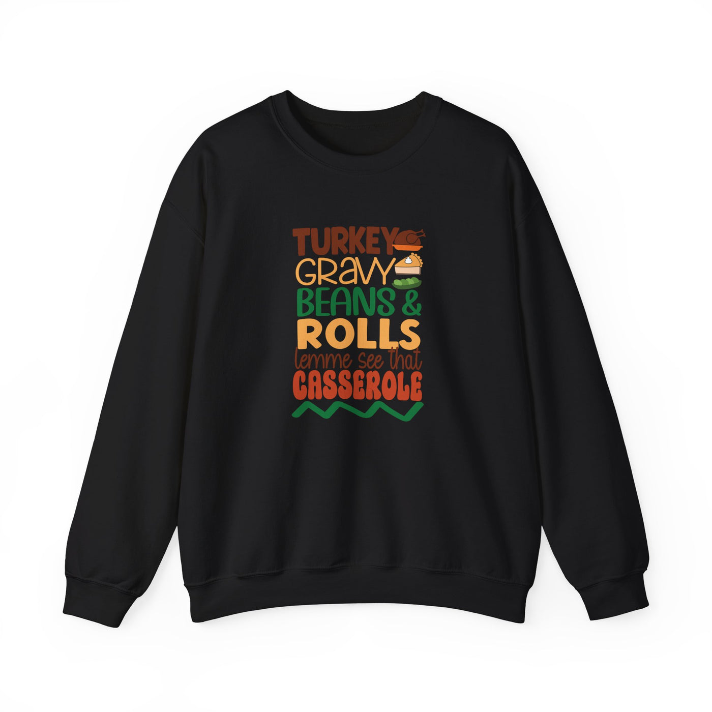Turkey, Gravy, Beans & Rolls Sweatshirt | Cozy Funny Thanksgiving Crewneck