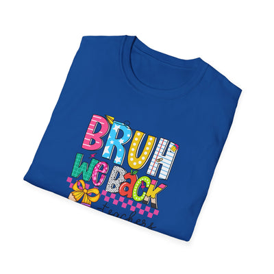 “BRUH, We Back – Teachers” Tee – Funny & Trendy Back-to-School Shirt for Educators 🍎✏️