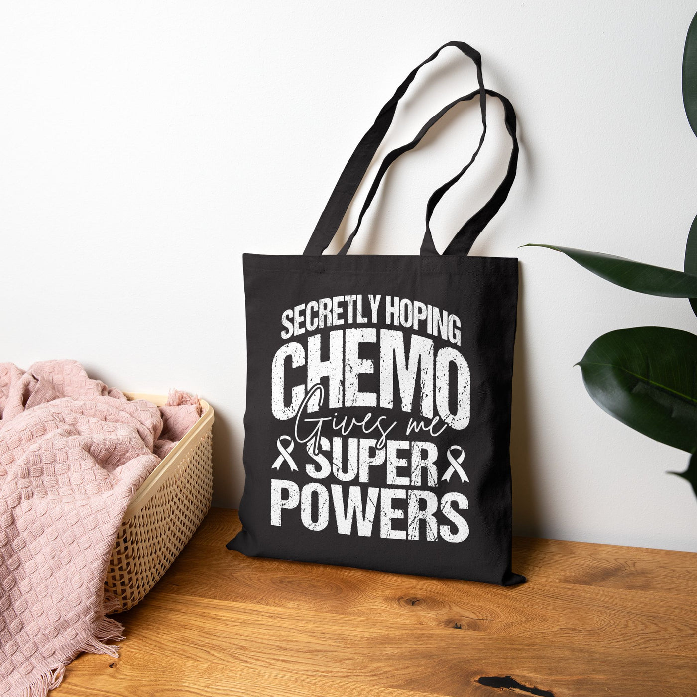 “Secretly Hoping Chemo Gives Me Superpowers” Cancer Support Tote Bag