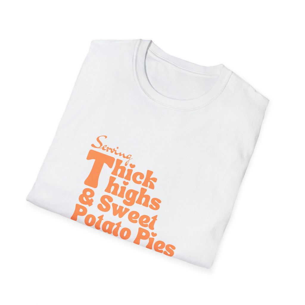 Serving Thick Thighs & Sweet Potato Pies T-Shirt | Confident Fall Tee