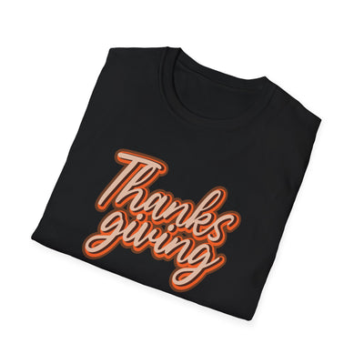 Thanksgiving Unisex Softstyle T-Shirt, Fall Festive Tee, Family Gathering Shirt, Autumn Celebration Apparel, Gratitude Gift