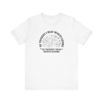 “He Thought I Was Worth Saving” Christian Faith T-Shirt – Inspirational Gospel Apparel