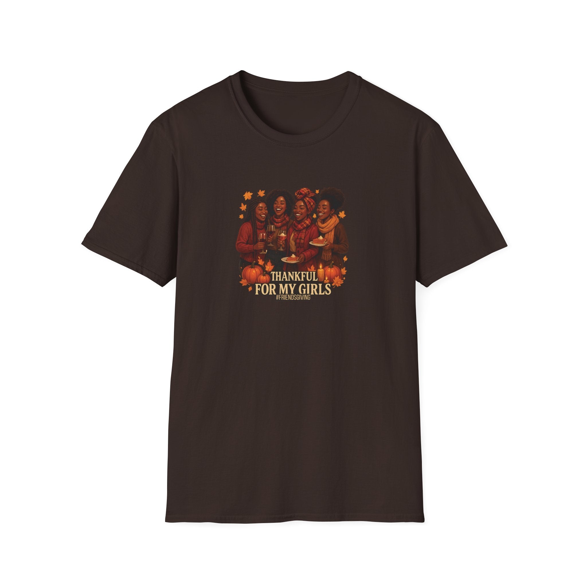 Thankful For My Girls T-Shirt | Friendsgiving & Thanksgiving Celebration Tee