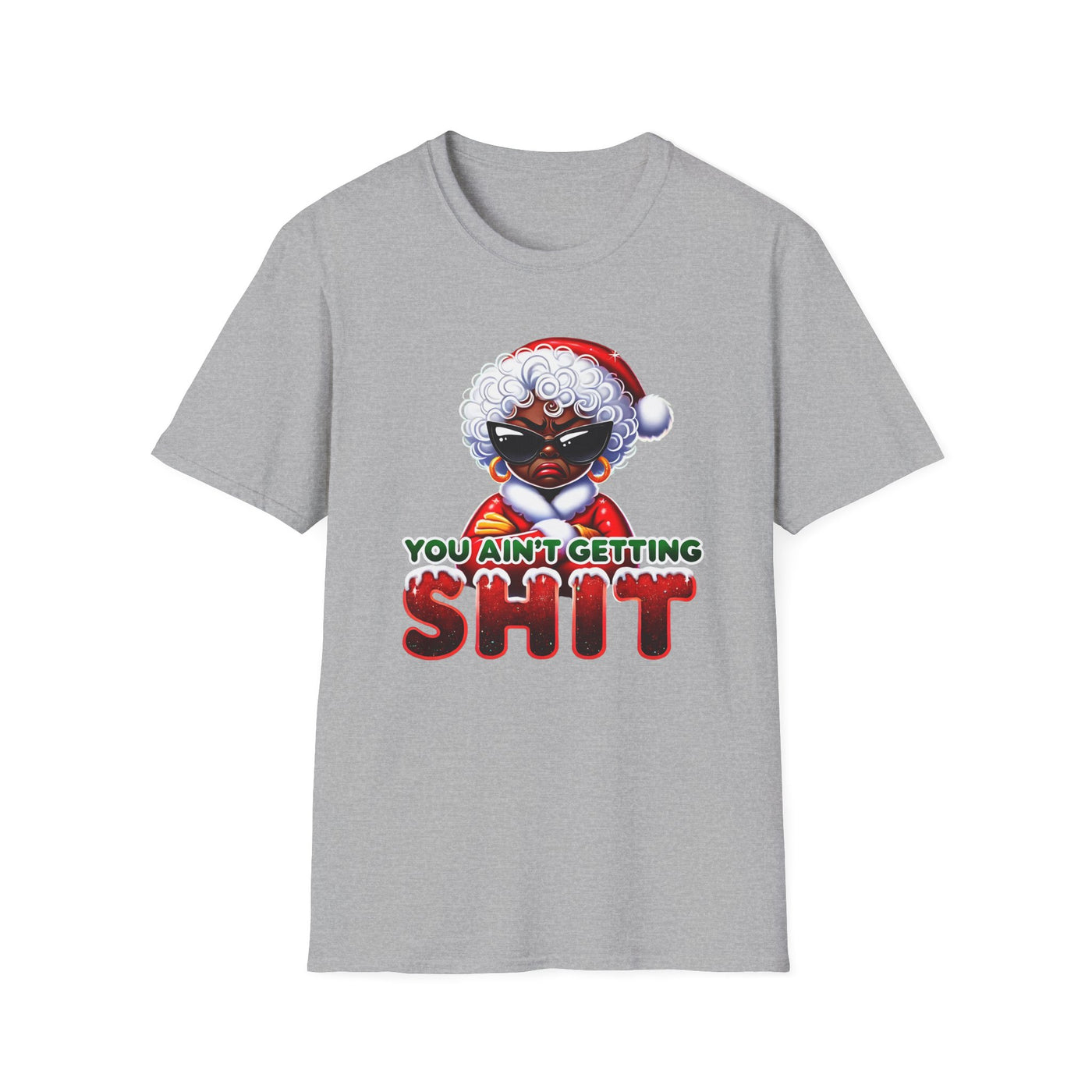 Funny Christmas T-Shirt for Women – Sassy Holiday Graphic Tee | “You Ain’t Getting Sh*t” Santa Shirt
