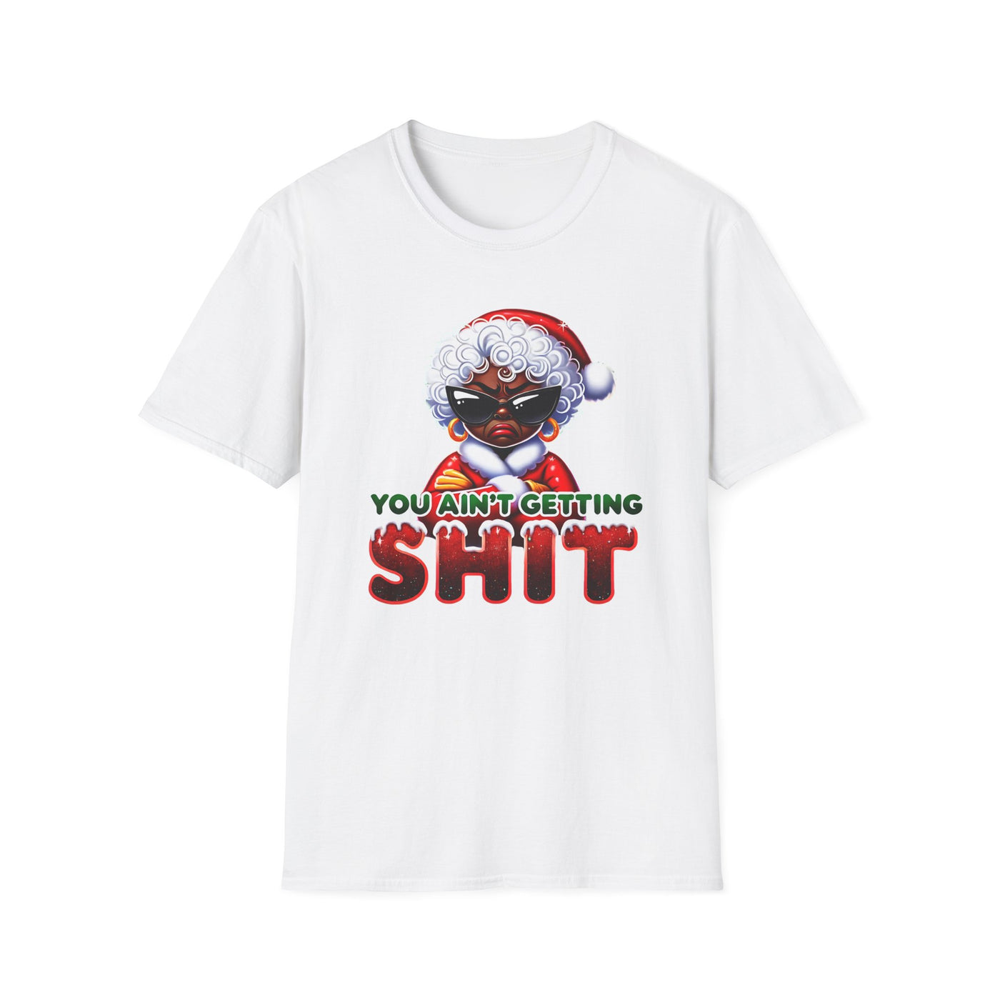 Funny Christmas T-Shirt for Women – Sassy Holiday Graphic Tee | “You Ain’t Getting Sh*t” Santa Shirt