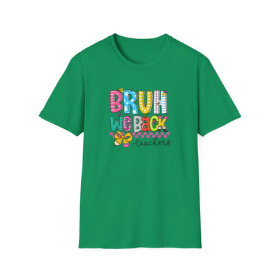 “BRUH, We Back – Teachers” Tee – Funny & Trendy Back-to-School Shirt for Educators 🍎✏️