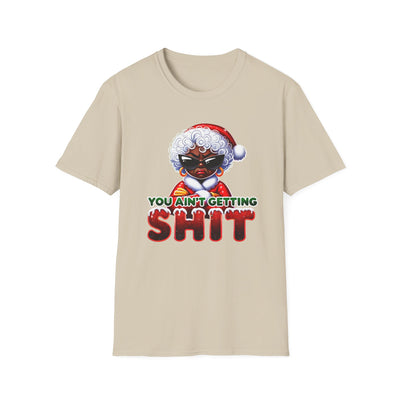 Funny Christmas T-Shirt for Women – Sassy Holiday Graphic Tee | “You Ain’t Getting Sh*t” Santa Shirt