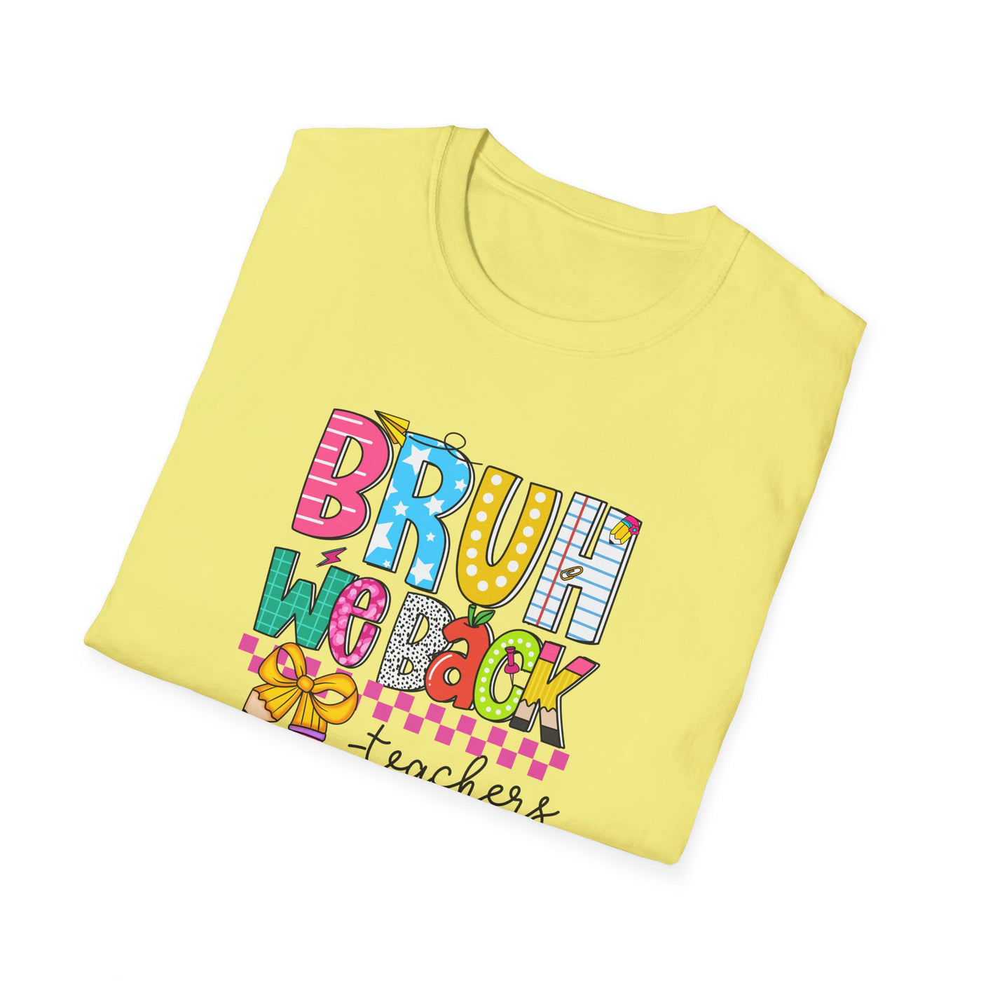 “BRUH, We Back – Teachers” Tee – Funny & Trendy Back-to-School Shirt for Educators 🍎✏️