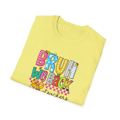 “BRUH, We Back – Teachers” Tee – Funny & Trendy Back-to-School Shirt for Educators 🍎✏️