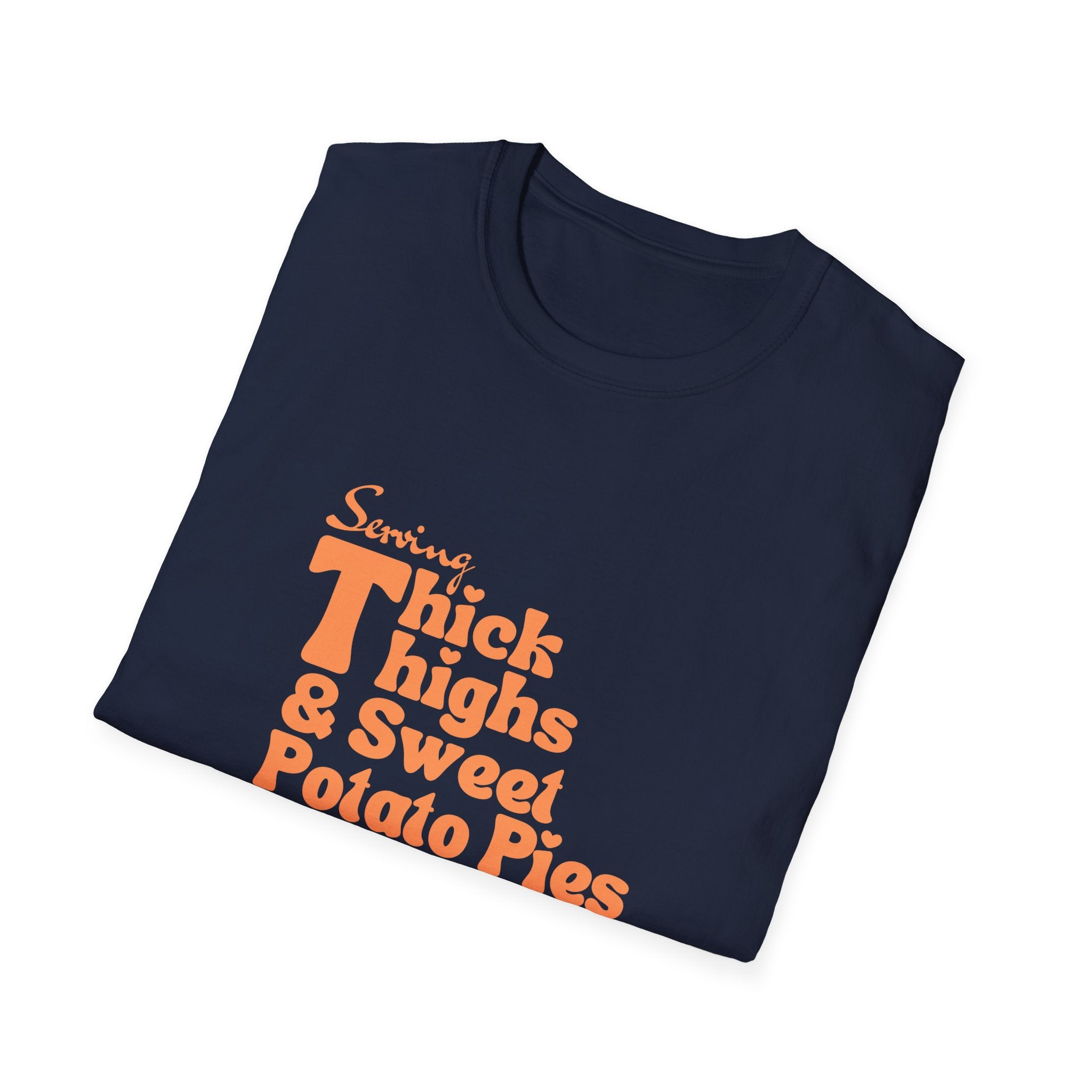 Serving Thick Thighs & Sweet Potato Pies T-Shirt | Confident Fall Tee