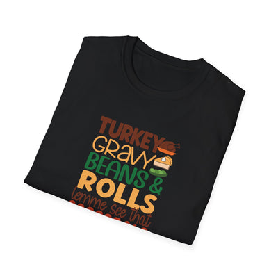 Turkey, Gravy, Beans & Rolls T-Shirt | Funny Thanksgiving Tee for Food Lovers