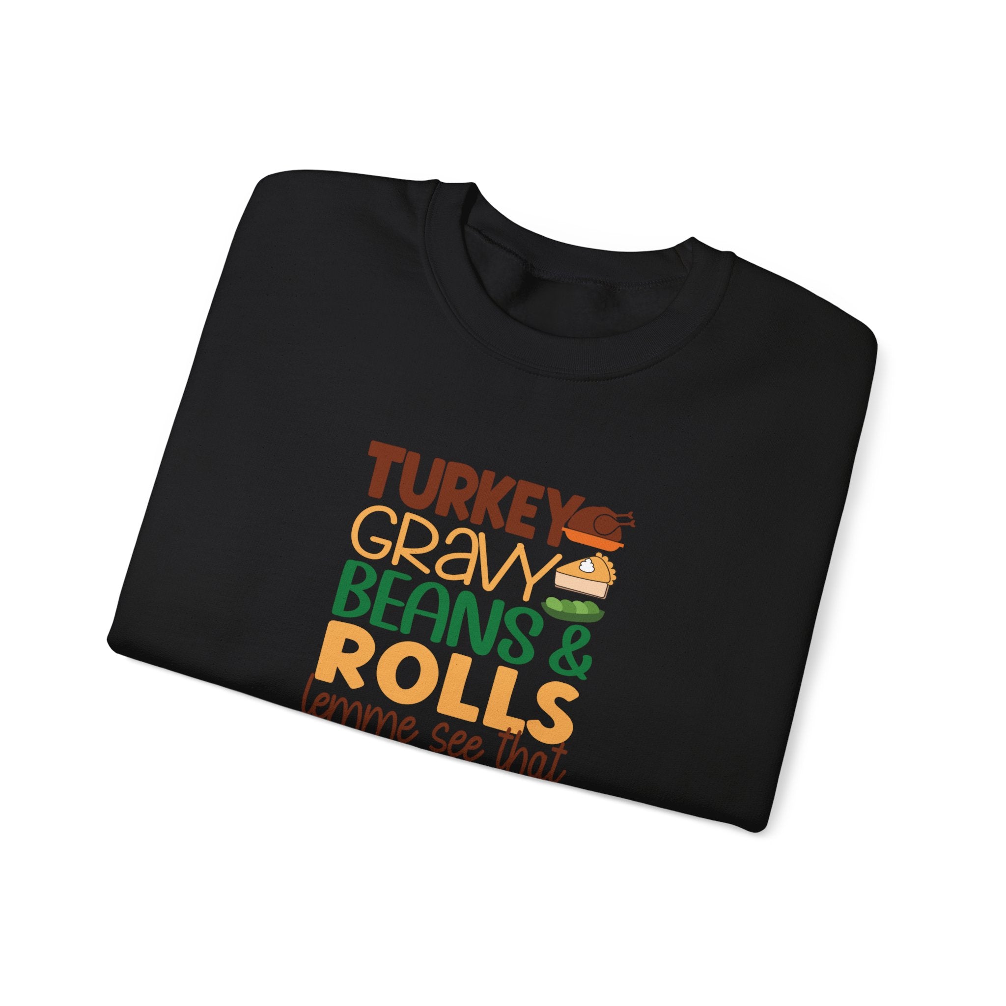 Turkey, Gravy, Beans & Rolls Sweatshirt | Cozy Funny Thanksgiving Crewneck