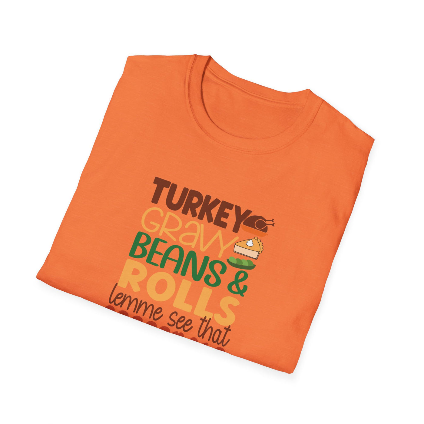 Turkey, Gravy, Beans & Rolls T-Shirt | Funny Thanksgiving Tee for Food Lovers