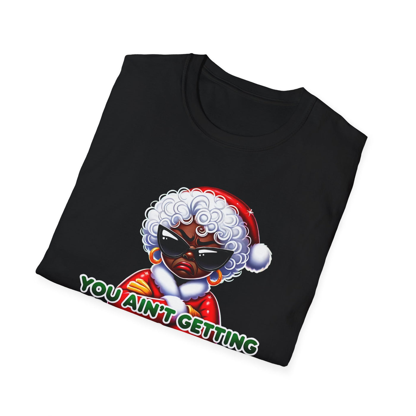 Funny Christmas T-Shirt for Women – Sassy Holiday Graphic Tee | “You Ain’t Getting Sh*t” Santa Shirt