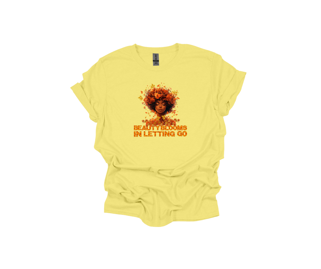 🍂 Beauty Blooms in Letting Go Fall-Inspired T-Shirt – Embrace the Season