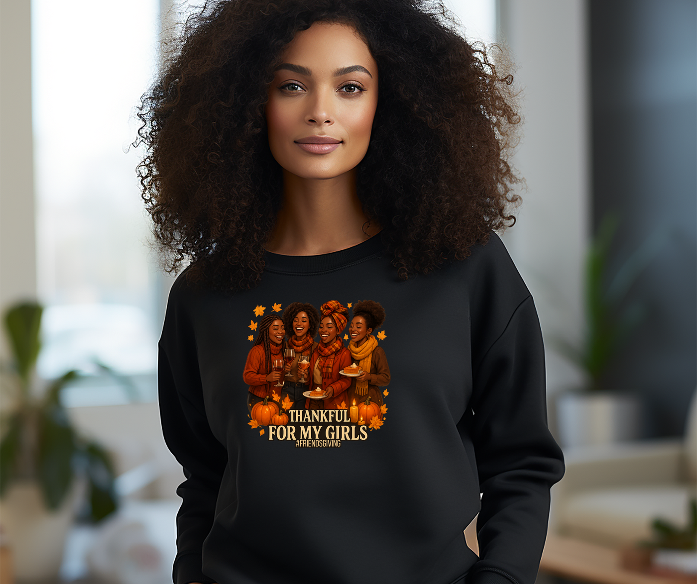 Thankful For My Girls Sweatshirt | Cozy Friendsgiving & Thanksgiving Crewneck