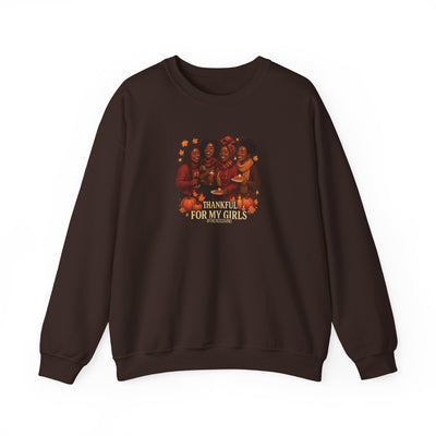 Thankful For My Girls Sweatshirt | Cozy Friendsgiving & Thanksgiving Crewneck