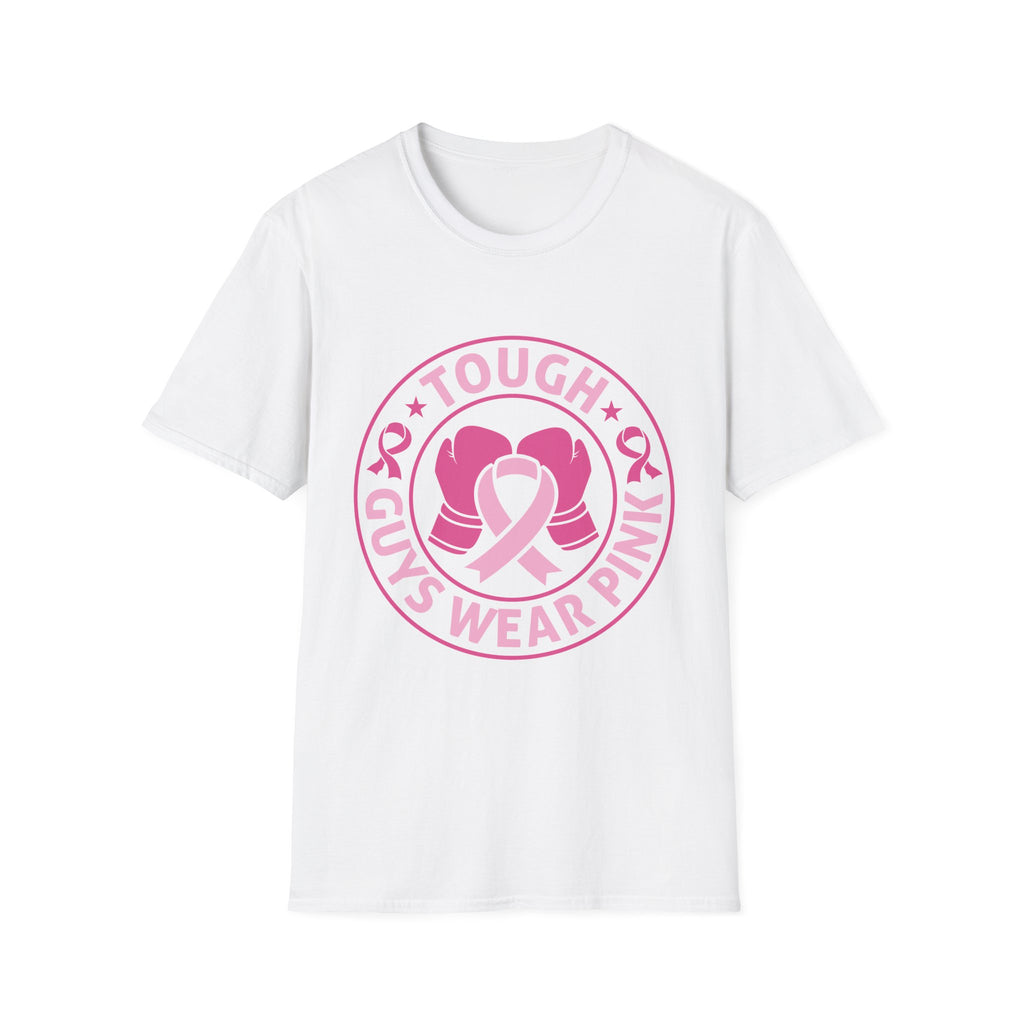 Tough Guys Wear Pink – Men’s Breast Cancer Awareness T-Shirt