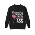 “Careful, I Already Kicked Cancer’s Ass” Flamingo Sweatshirt | Bold Cancer Survivor Gift & Awareness Apparel