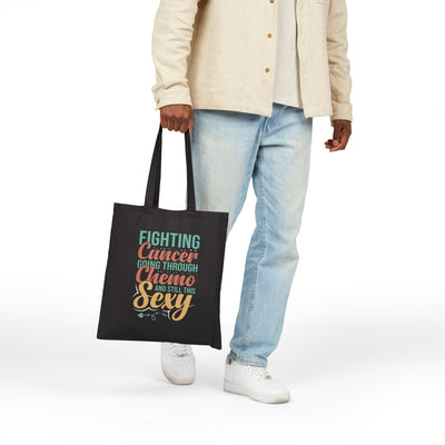 “Fighting Cancer, Going Through Chemo, and Still This Sexy” Tote Bag | Empowering Cancer Support & Survivor Gift