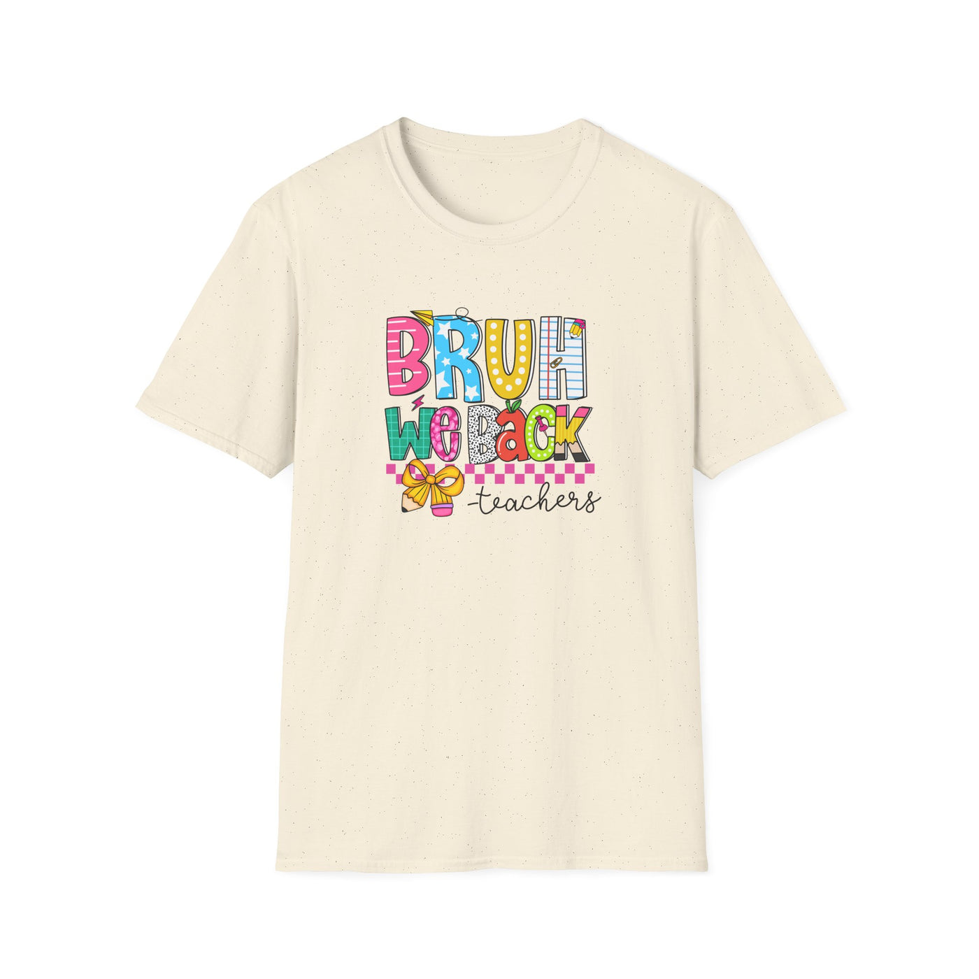 “BRUH, We Back – Teachers” Tee – Funny & Trendy Back-to-School Shirt for Educators 🍎✏️