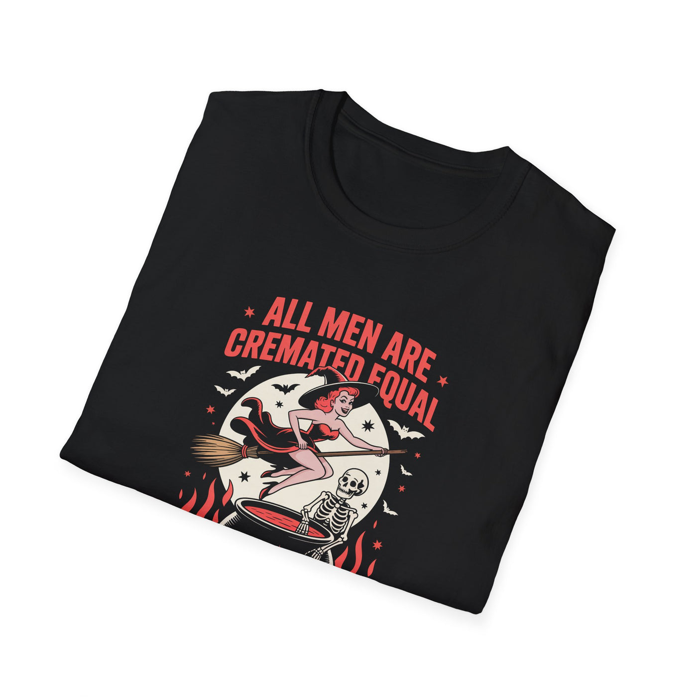 “All Men Are Cremated Equal” Funny Halloween Witch T-Shirt