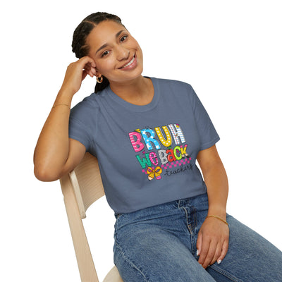 “BRUH, We Back – Teachers” Tee – Funny & Trendy Back-to-School Shirt for Educators 🍎✏️