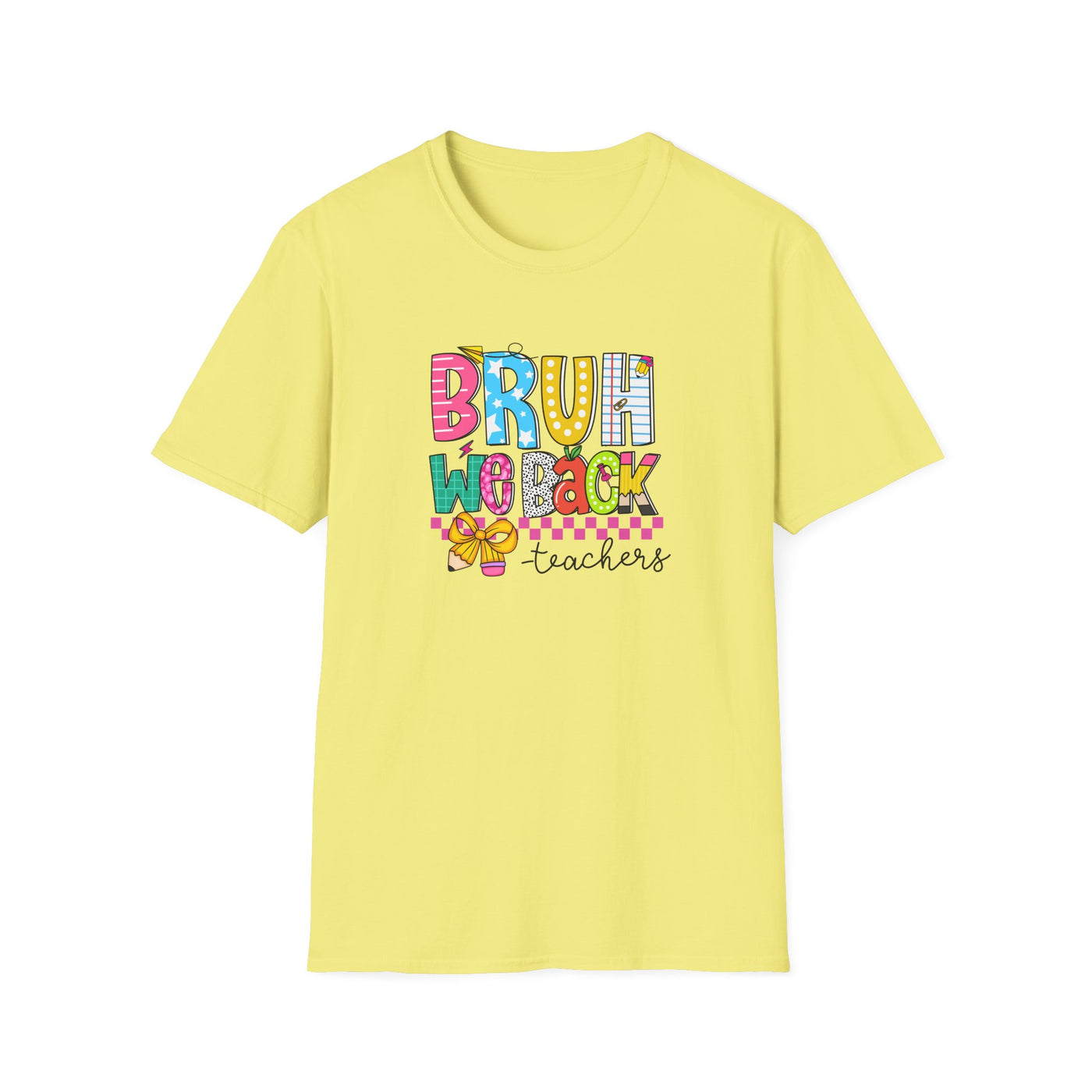 “BRUH, We Back – Teachers” Tee – Funny & Trendy Back-to-School Shirt for Educators 🍎✏️