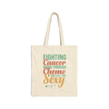 “Fighting Cancer, Going Through Chemo, and Still This Sexy” Tote Bag | Empowering Cancer Support & Survivor Gift