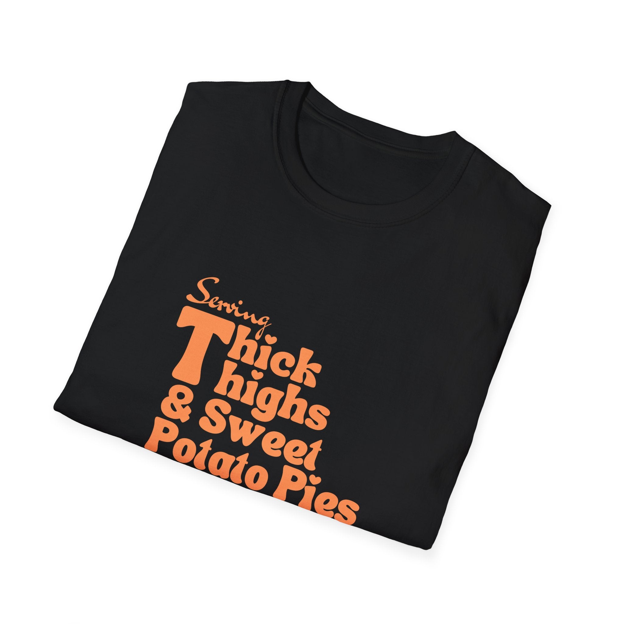 Serving Thick Thighs & Sweet Potato Pies T-Shirt | Confident Fall Tee