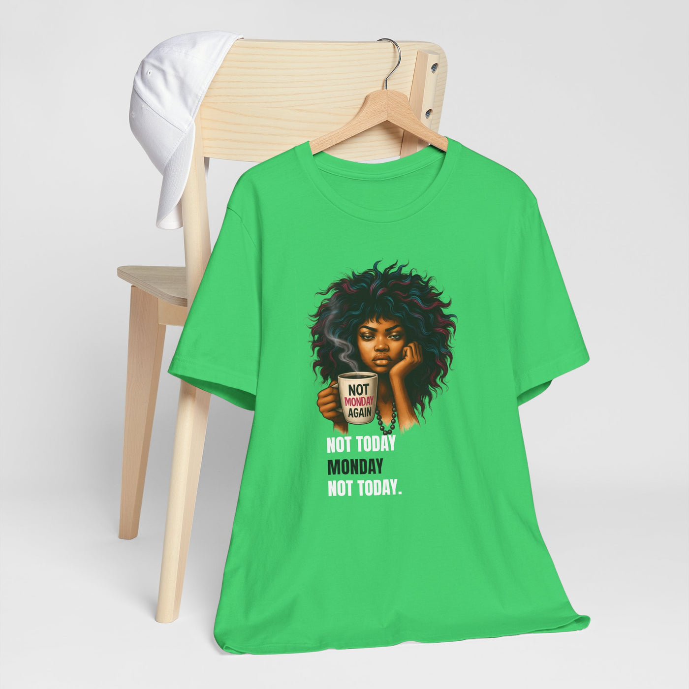 "Not Today Monday" Funny Graphic T-Shirt – For Your Moody Monday Energy