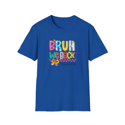 “BRUH, We Back – Teachers” Tee – Funny & Trendy Back-to-School Shirt for Educators 🍎✏️