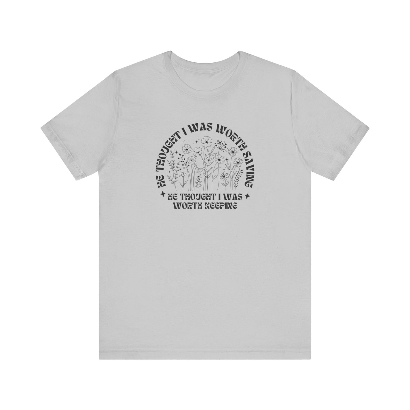 “He Thought I Was Worth Saving” Christian Faith T-Shirt – Inspirational Gospel Apparel