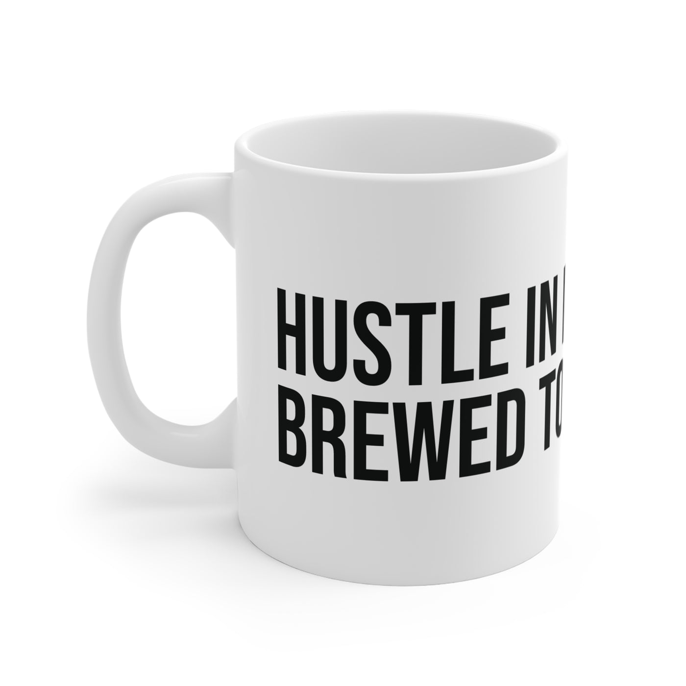 Hustle in my DNA Coffee Mug 11oz
