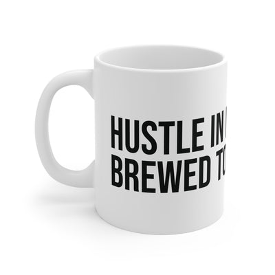 Hustle in my DNA Coffee Mug 11oz