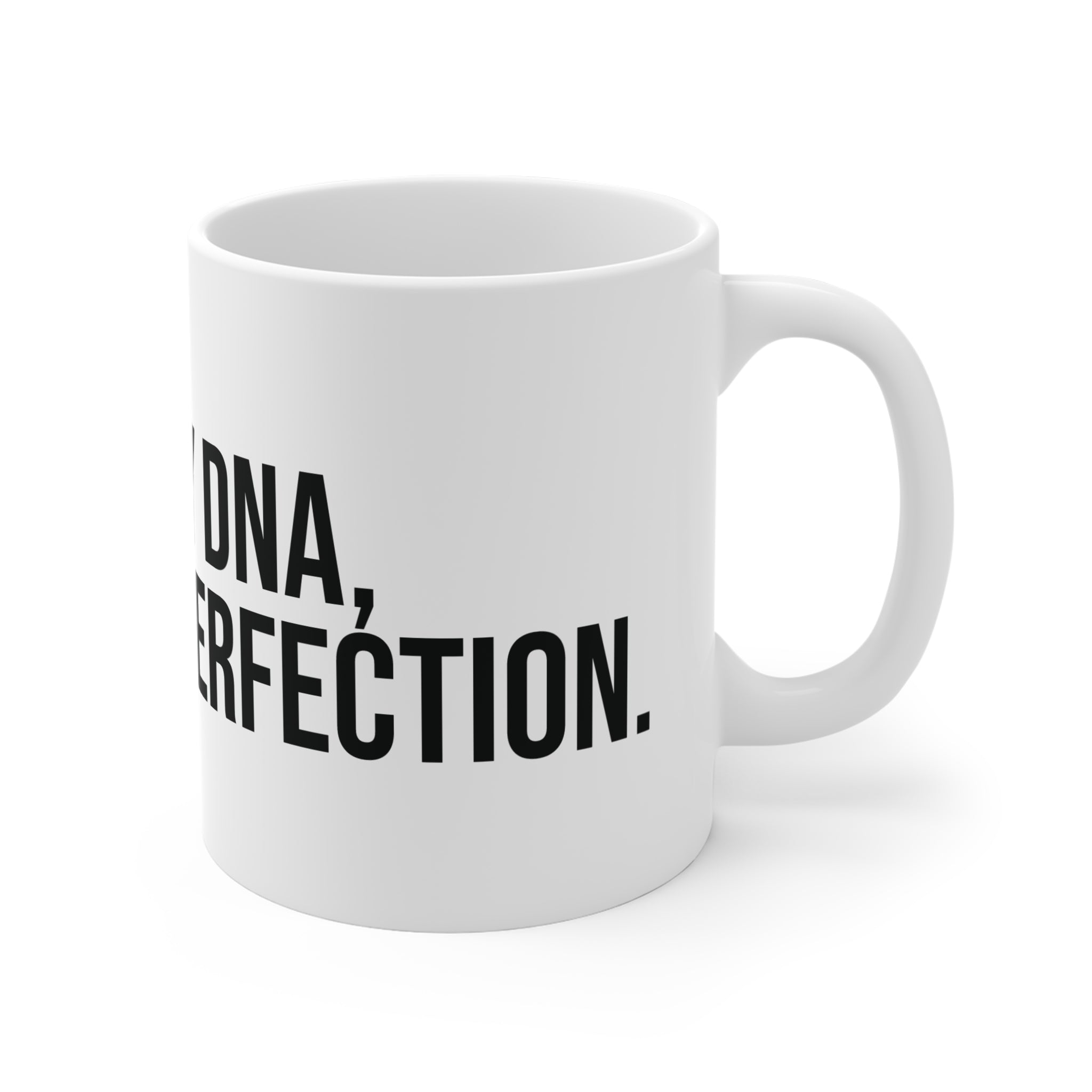 Hustle in my DNA Coffee Mug 11oz