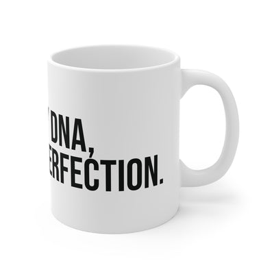 Hustle in my DNA Coffee Mug 11oz